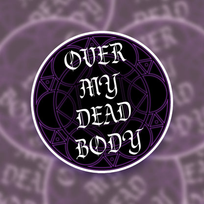 FFXIV Black Mage 'Over My Dead Body' Leylines Sticker