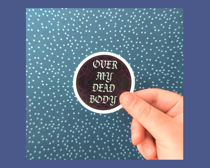 FFXIV Black Mage 'Over My Dead Body' Leylines Sticker