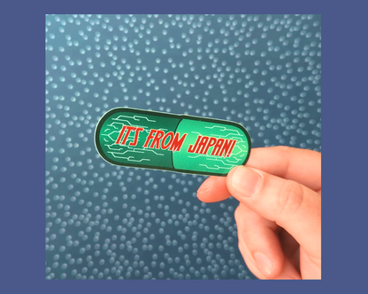 Be More Chill It's From Japan! Sticker